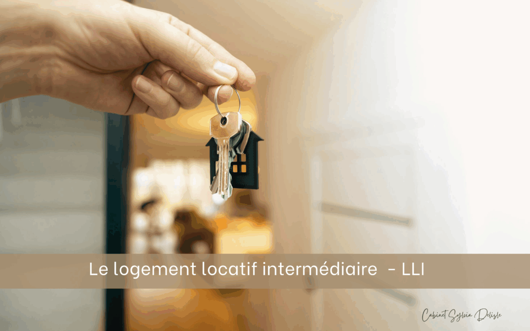 Le Logement Locatif Intermédiaire (LLI)