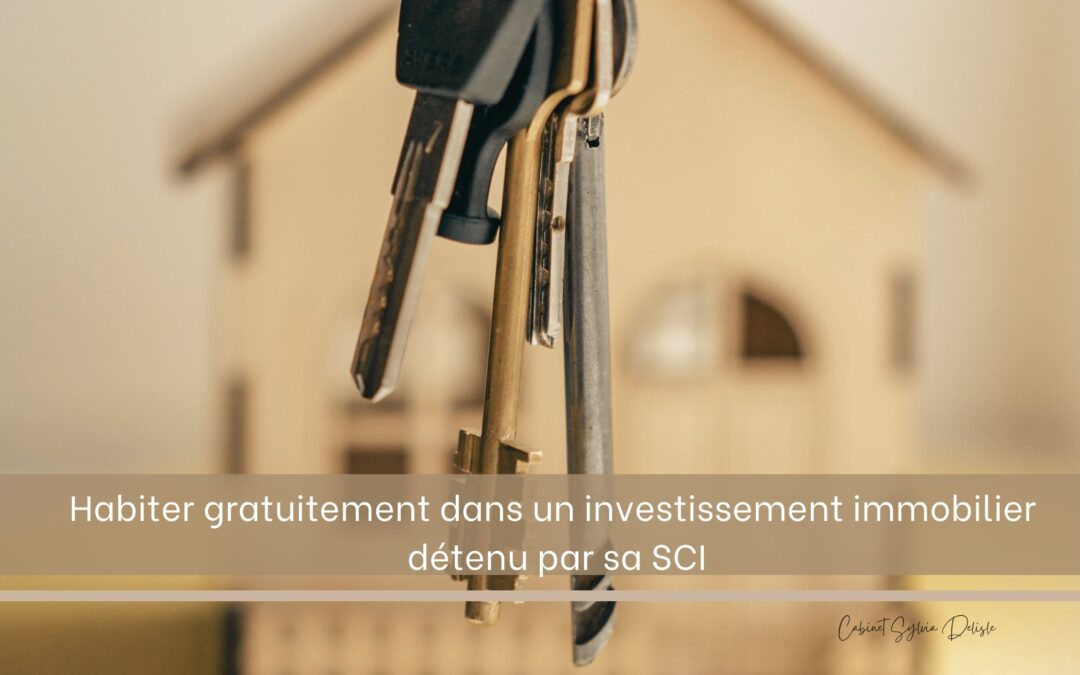 habiter gratuitement dans un bien immobilier détenu par une SCI