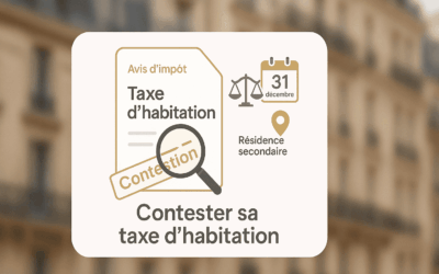 Contester sa taxe d’habitation (résidence secondaire, logement vacant) : quand, pourquoi et comment ?