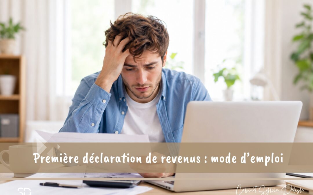 Comment faire pour sa première déclaration de revenus ?